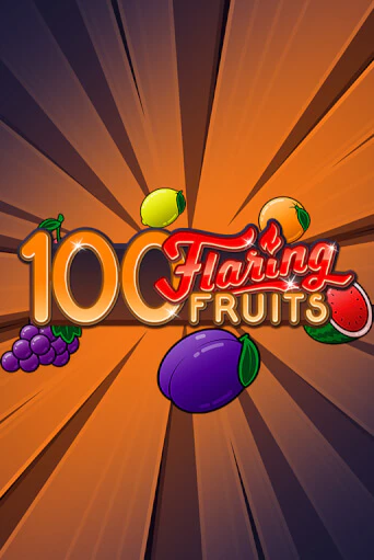 100 Flaring Fruits играть онлайн | Максбет Казино бесплатно