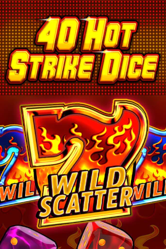 40 Hot Strike Dice играть онлайн | Максбет Казино бесплатно