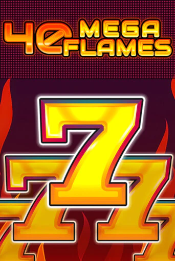 40 Mega Flames играть онлайн | Максбет Казино бесплатно