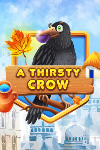 A Thirsty Crow играть онлайн | Максбет Казино бесплатно