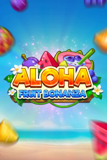 Aloha: Fruit Bonanza играть онлайн | Максбет Казино бесплатно