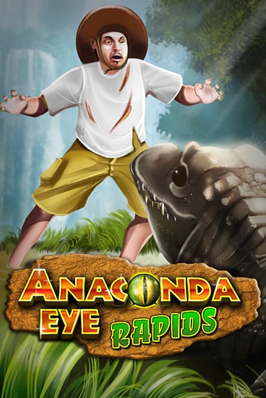 Anaconda Eye Rapids играть онлайн | Максбет Казино бесплатно