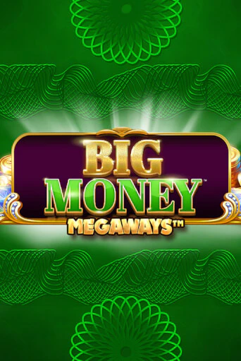 Big Money Megaways играть онлайн | Максбет Казино бесплатно