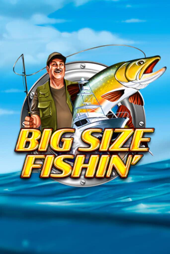 Big Size Fishin играть онлайн | Максбет Казино бесплатно