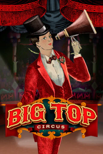Big Top играть онлайн | Максбет Казино бесплатно