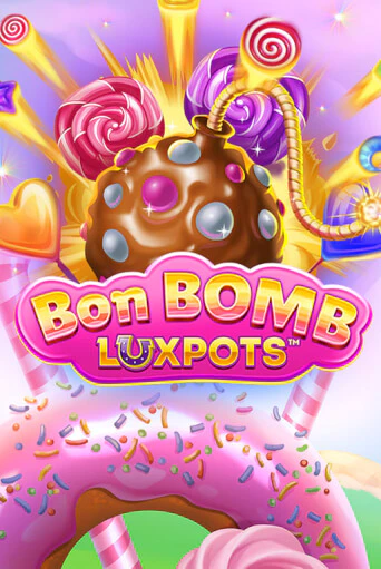 Bon Bomb Luxpots играть онлайн | Максбет Казино бесплатно