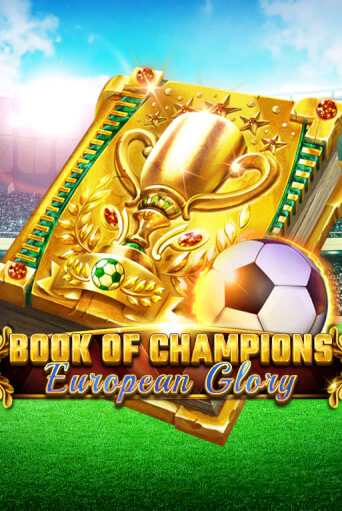 Book Of Champions - European Glory играть онлайн | Максбет Казино бесплатно