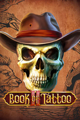 Book Of Tattoo II играть онлайн | Максбет Казино бесплатно