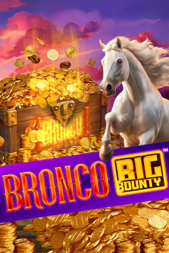 Bronco Big Bounty™ играть онлайн | Максбет Казино бесплатно
