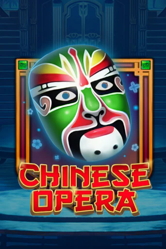 Chinese Opera играть онлайн | Максбет Казино бесплатно