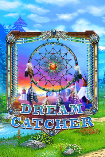 Dreamcatcher играть онлайн | Максбет Казино бесплатно