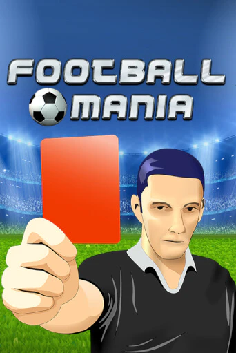 Football Mania играть онлайн | Максбет Казино бесплатно