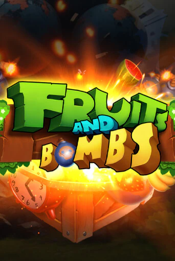 Fruits and Bombs играть онлайн | Максбет Казино бесплатно
