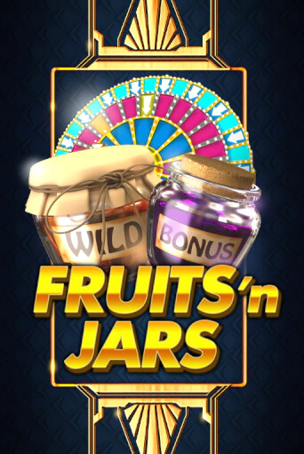 Fruits´n Jars играть онлайн | Максбет Казино бесплатно