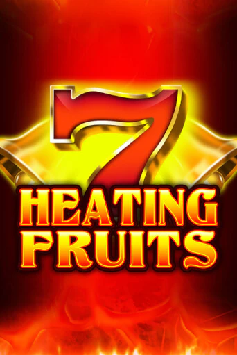 Heating Fruits играть онлайн | Максбет Казино бесплатно