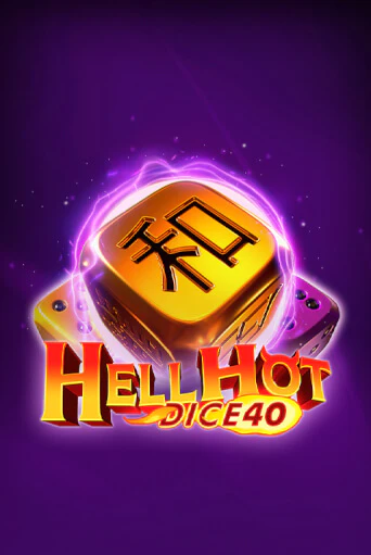 Hell Hot 40 Dice играть онлайн | Максбет Казино бесплатно