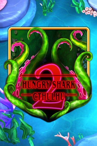 Hungry Shark Cthulhu играть онлайн | Максбет Казино бесплатно