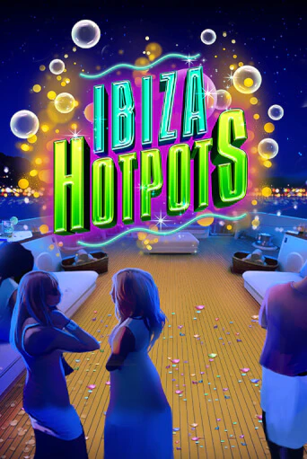 Ibiza Hotpots играть онлайн | Максбет Казино бесплатно