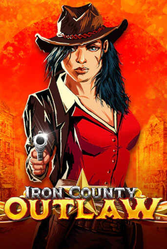 Iron County Outlaw™ играть онлайн | Максбет Казино бесплатно