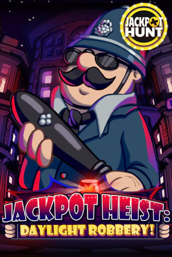 Jackpot Heist: Daylight Robbery играть онлайн | Максбет Казино бесплатно