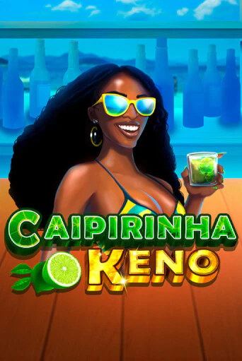 Caipirinha Keno играть онлайн | Максбет Казино бесплатно