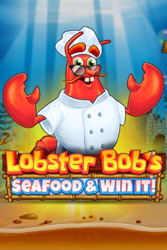 Lobster Bob's Sea Food and Win It играть онлайн | Максбет Казино бесплатно