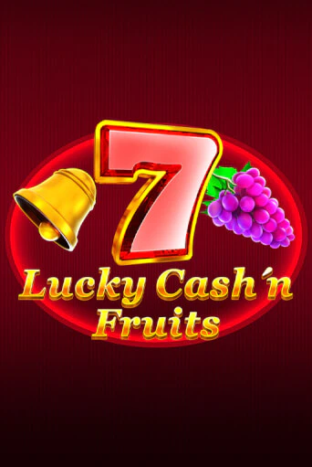 Lucky Cash'n'Fruit играть онлайн | Максбет Казино бесплатно