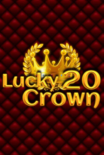 Lucky Crown 20 играть онлайн | Максбет Казино бесплатно