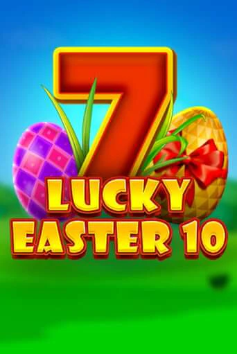 Lucky Easter 10 играть онлайн | Максбет Казино бесплатно