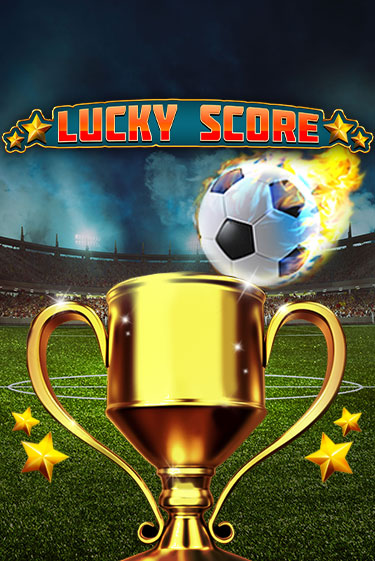 Lucky Score играть онлайн | Максбет Казино бесплатно