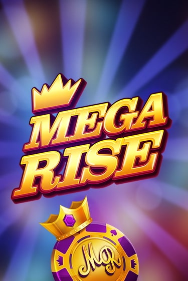 Mega Rise играть онлайн | Максбет Казино бесплатно
