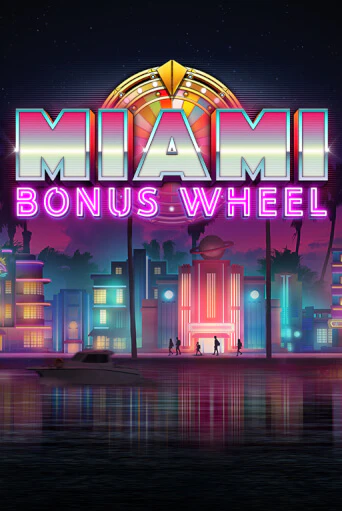 Miami Bonus Wheel играть онлайн | Максбет Казино бесплатно