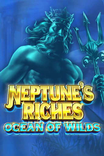Neptune's Riches: Ocean of Wilds играть онлайн | Максбет Казино бесплатно