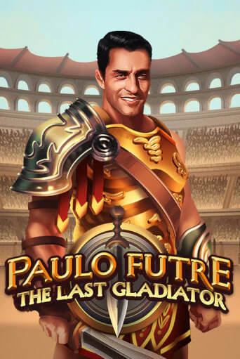 Paulo Futre The Last Gladiator играть онлайн | Максбет Казино бесплатно