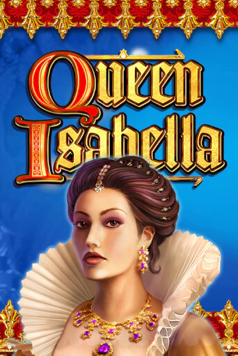 Queen Isabella играть онлайн | Максбет Казино бесплатно