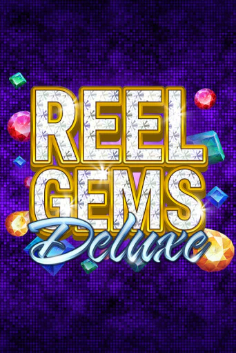 Reel Gems Deluxe играть онлайн | Максбет Казино бесплатно