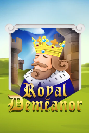 Royal Demeanor играть онлайн | Максбет Казино бесплатно