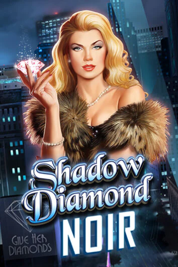 Shadow Diamond: Noir играть онлайн | Максбет Казино бесплатно