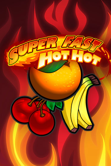 Super Fast Hot Hot играть онлайн | Максбет Казино бесплатно
