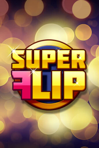 Super Flip играть онлайн | Максбет Казино бесплатно