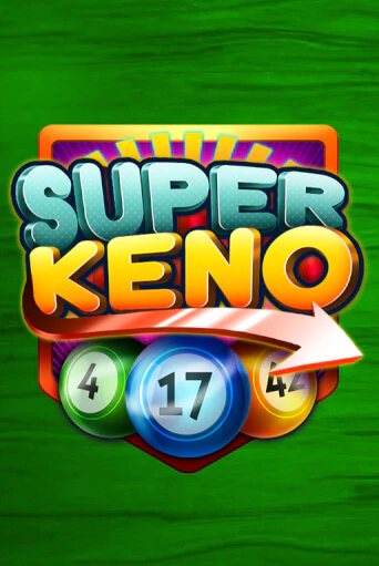 Super Keno играть онлайн | Максбет Казино бесплатно