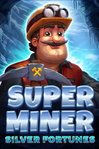 Super Miner - Silver Fortunes играть онлайн | Максбет Казино бесплатно