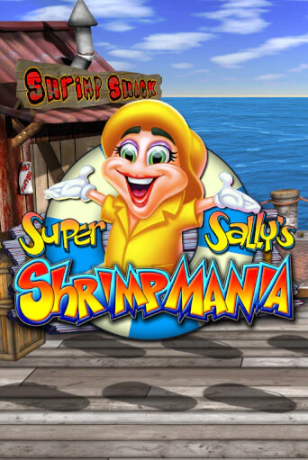 Super Sally's Shrimpmania играть онлайн | Максбет Казино бесплатно