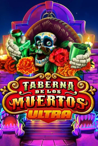 Taberna De Los Muertos Ultra играть онлайн | Максбет Казино бесплатно