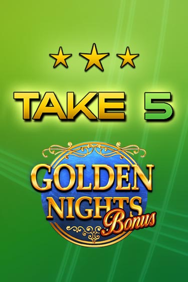 Take 5 Golden Nights играть онлайн | Максбет Казино бесплатно