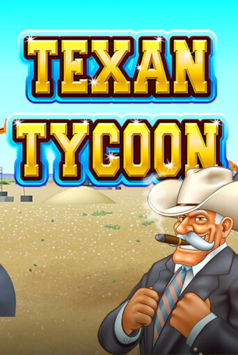 Texan Tycoon играть онлайн | Максбет Казино бесплатно