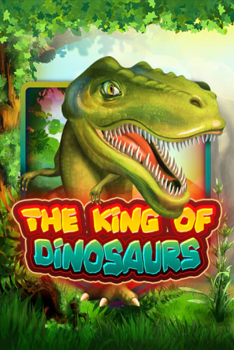 The King of Dinosaurs играть онлайн | Максбет Казино бесплатно