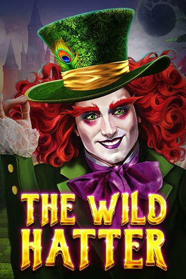 The Wild Hatter играть онлайн | Максбет Казино бесплатно