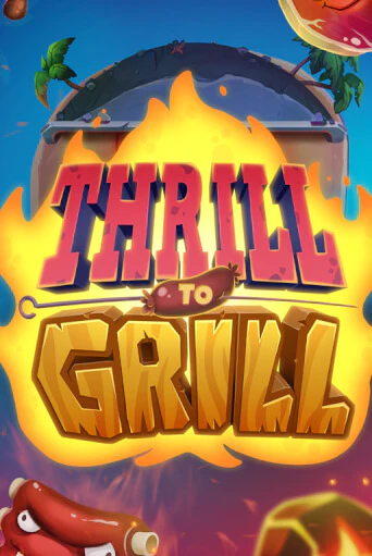 Thrill to Grill играть онлайн | Максбет Казино бесплатно
