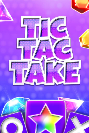 Tic Tac Take играть онлайн | Максбет Казино бесплатно